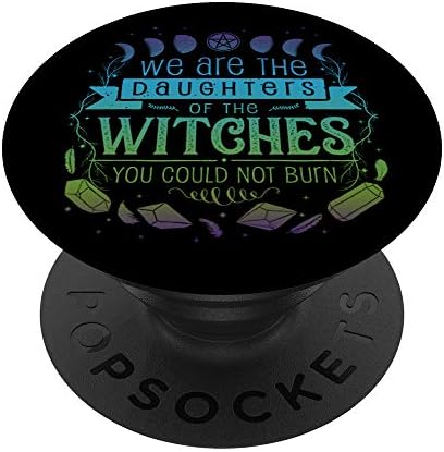 Cadıların Kızları Yakamadın Cadı Avı Kurtulan PopSockets PopGrip: Telefonlar ve Tabletler için Değiştirilebilir Kavrama